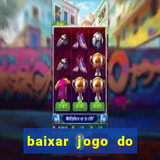 baixar jogo do tigrinho plataforma nova