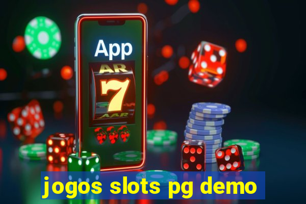 jogos slots pg demo