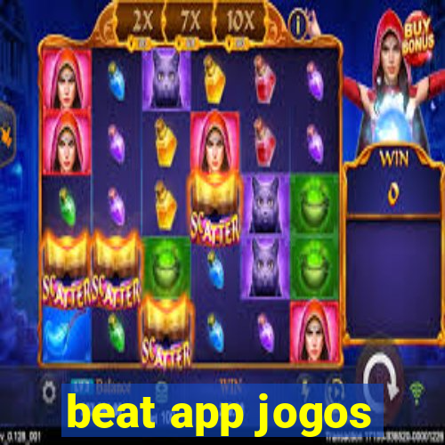 beat app jogos