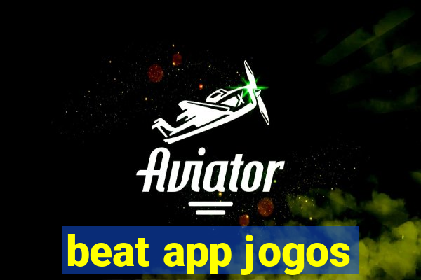 beat app jogos