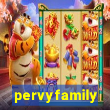 pervyfamily