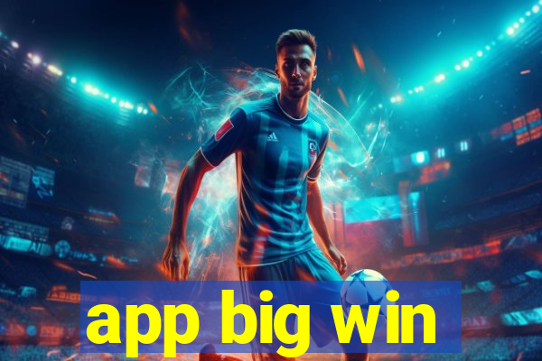 app big win