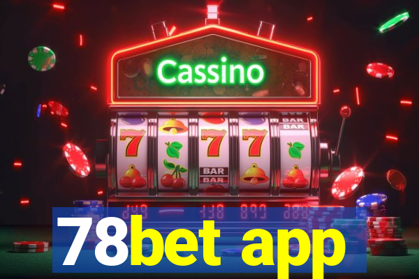 78bet app