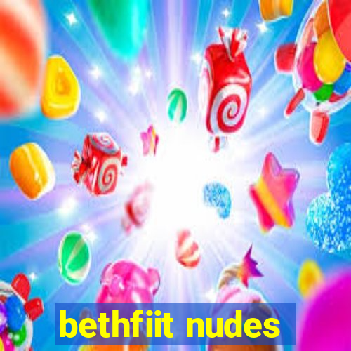 bethfiit nudes