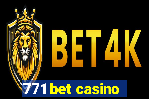 771 bet casino