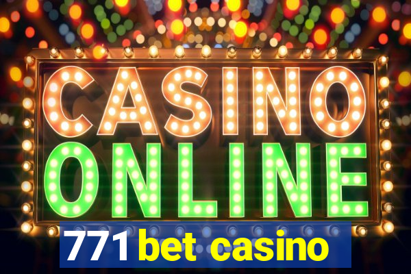 771 bet casino