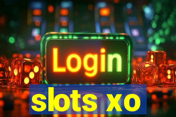 slots xo