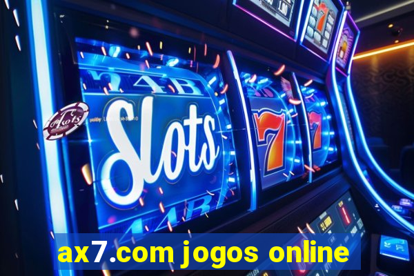 ax7.com jogos online