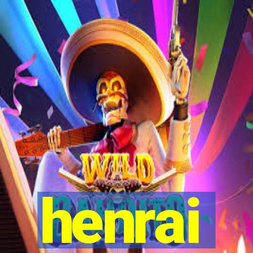 henrai