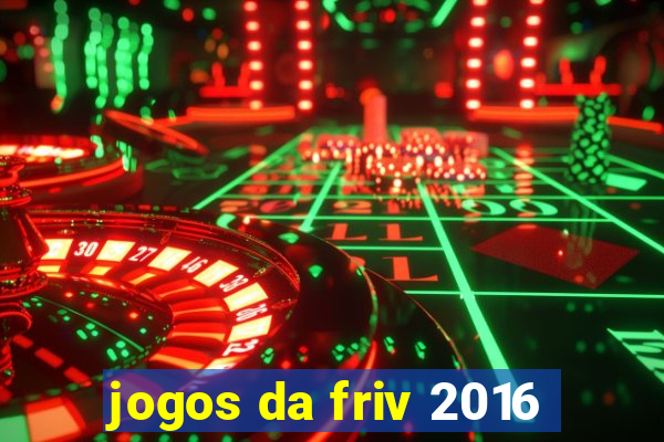 jogos da friv 2016