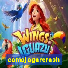 comojogarcrash