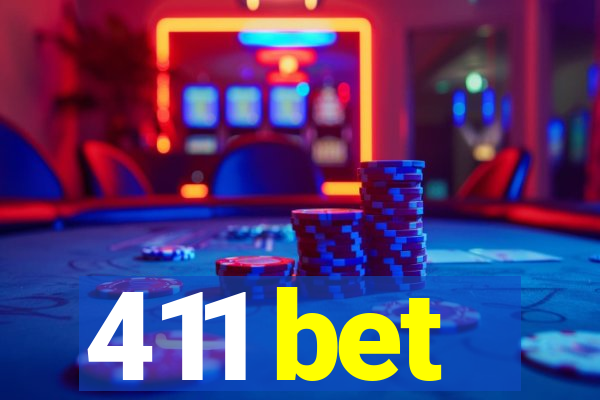 411 bet