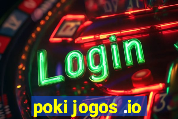 poki jogos .io