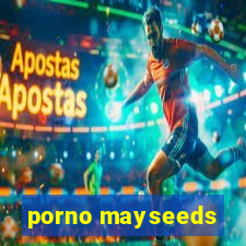 porno mayseeds