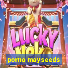 porno mayseeds