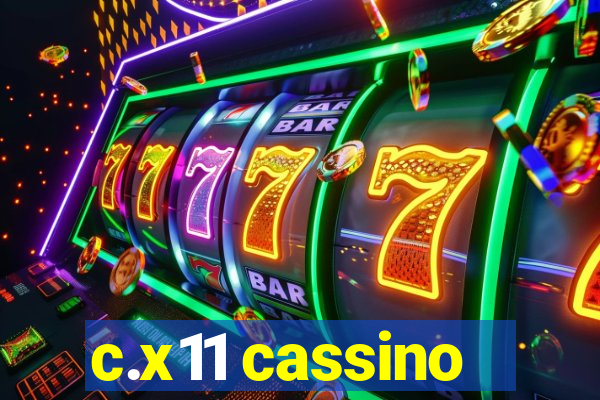 c.x11 cassino