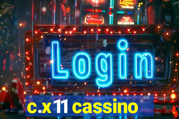 c.x11 cassino