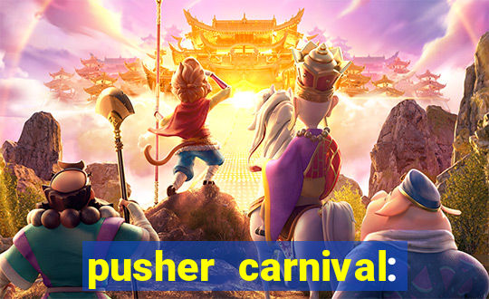 pusher carnival: coin master