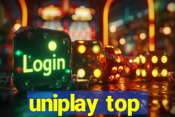 uniplay top