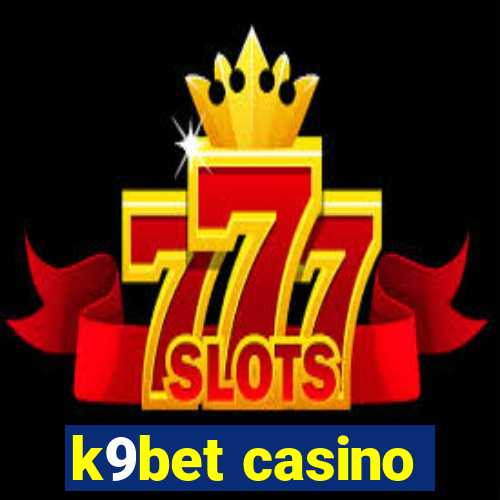 k9bet casino