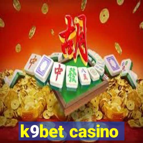 k9bet casino