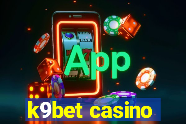 k9bet casino