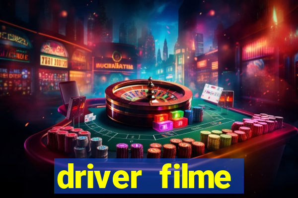 driver filme completo dublado