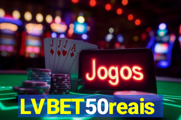 LVBET50reais