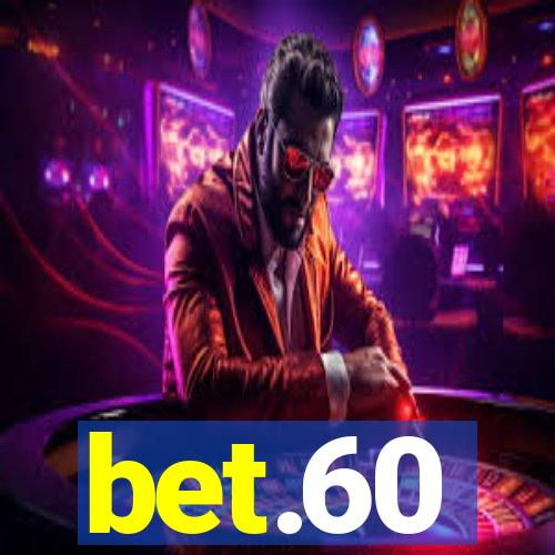 bet.60