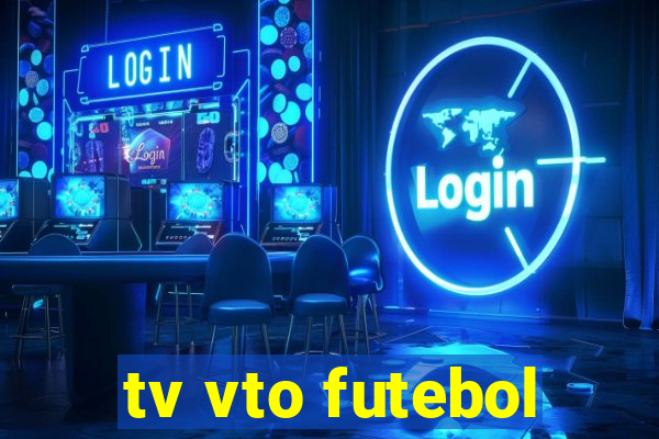 tv vto futebol