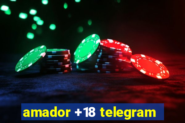 amador +18 telegram