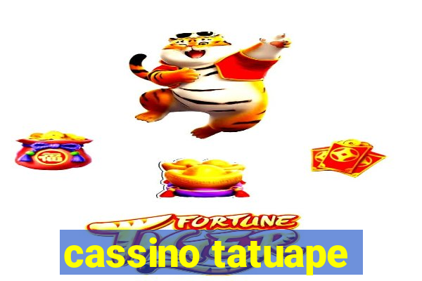 cassino tatuape