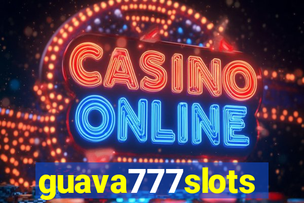 guava777slots