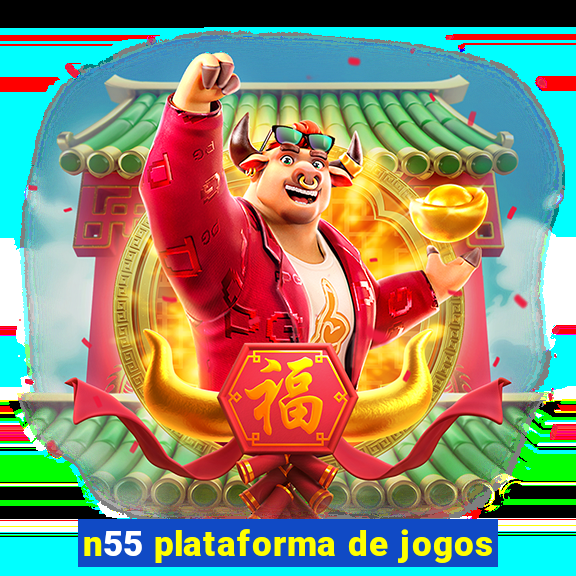 n55 plataforma de jogos