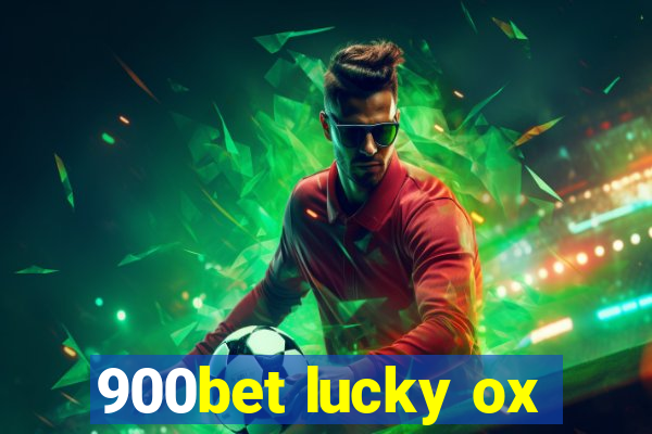 900bet lucky ox