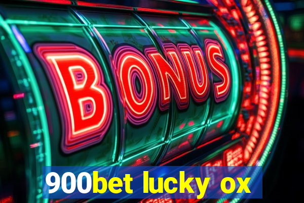 900bet lucky ox