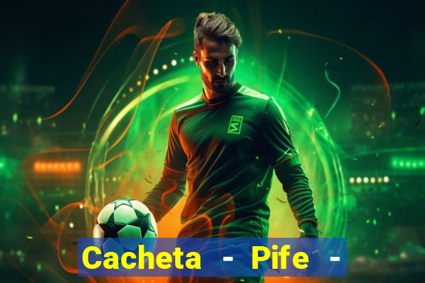 Cacheta - Pife - Jogo online