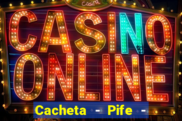 Cacheta - Pife - Jogo online