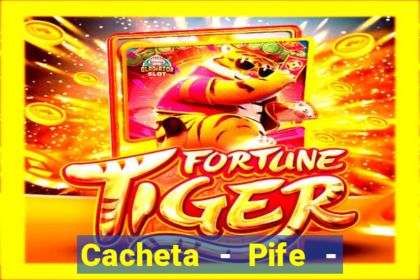 Cacheta - Pife - Jogo online