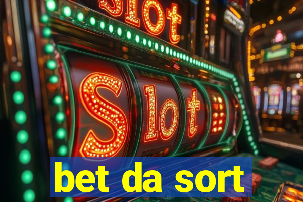 bet da sort