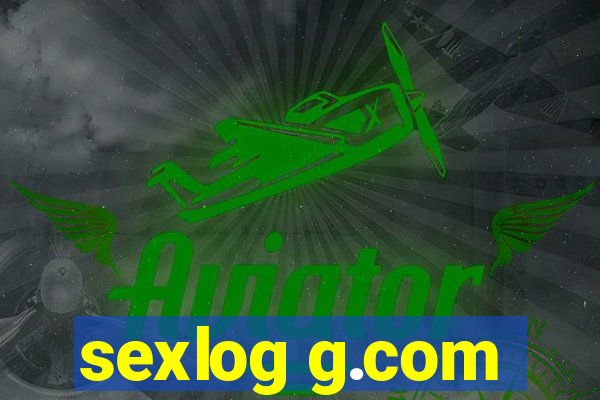 sexlog g.com