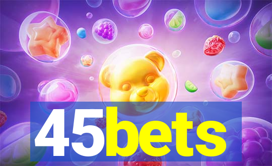 45bets