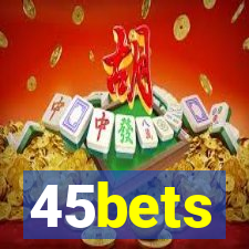 45bets