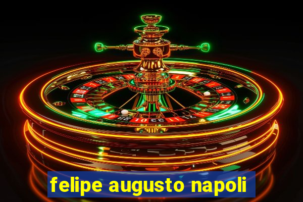 felipe augusto napoli