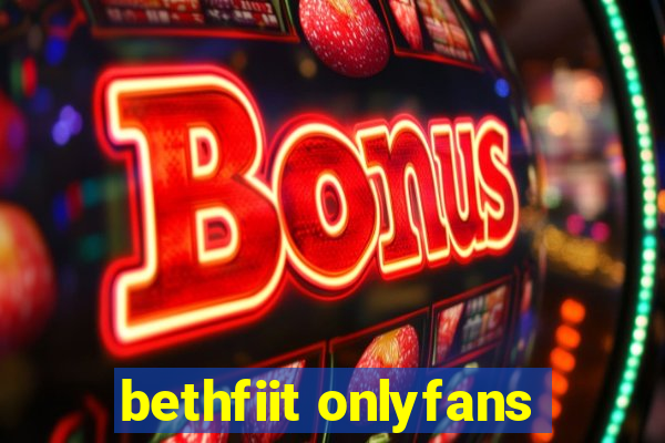 bethfiit onlyfans