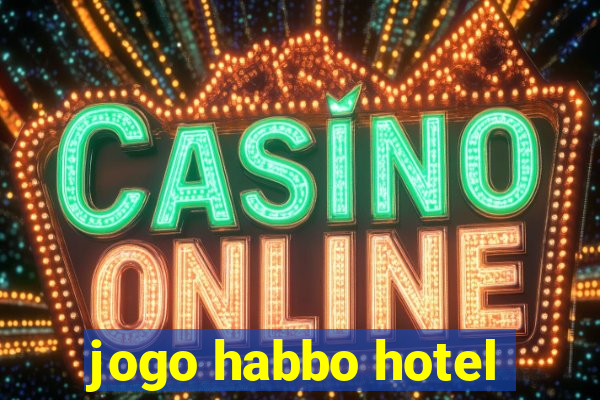 jogo habbo hotel