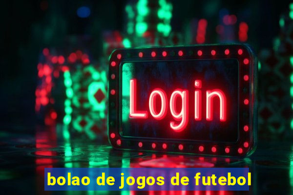 bolao de jogos de futebol