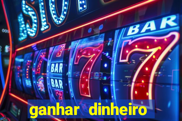 ganhar dinheiro jogando sem depositar