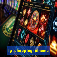 ig shopping cinema porto velho