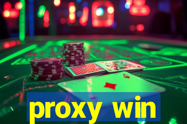 proxy win